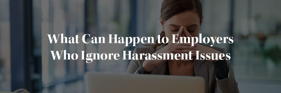 California employers ignoring harassment issues